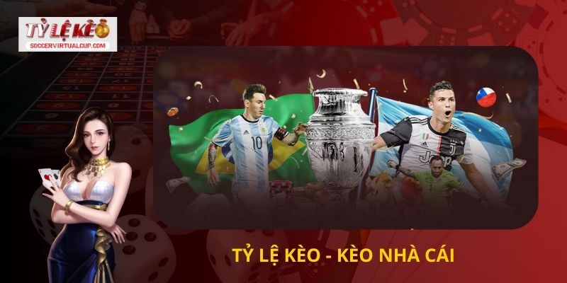 Tỷ lệ kèo Kèo nhà cái